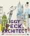 [Questioneers Picture Books 01] • Iggy Peck, Architect